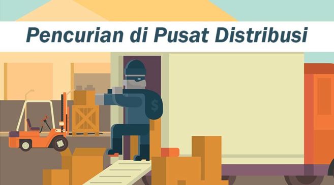 pencurian di pusat distribusi - kargoku - artikel logistik