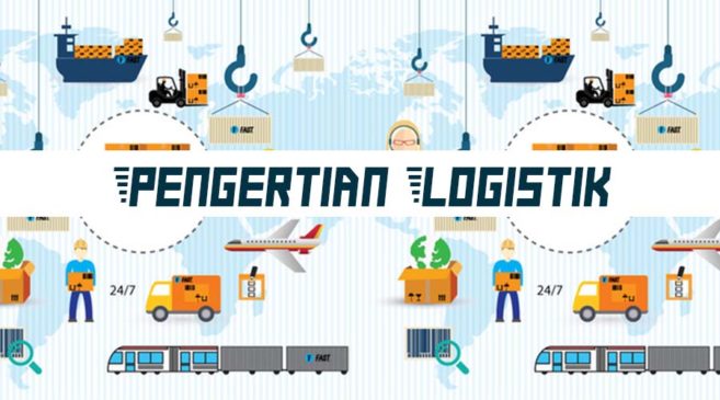 pengertian logistik - logistik