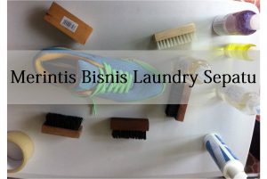 UMKM - Bisnis Laundry Sepatu