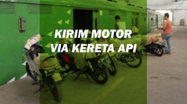 artikel bisnis - kirim motor via kereta api